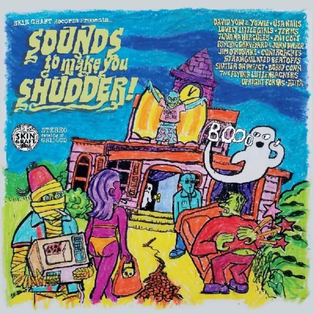 Various Artists - Skin Graft Records Presents .... Sounds To Make You Shudder!